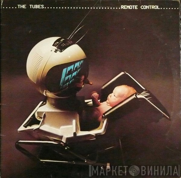 The Tubes  - Remote Control