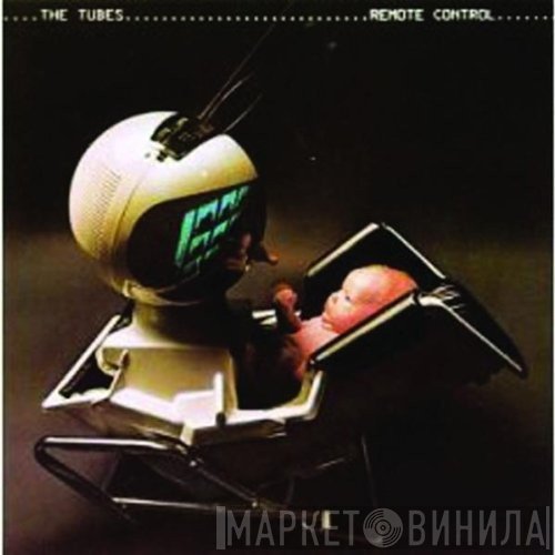 The Tubes  - Remote Control
