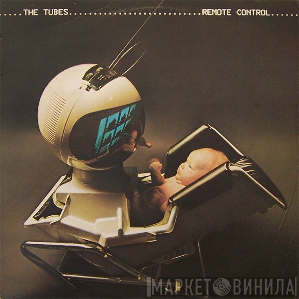 The Tubes  - Remote Control