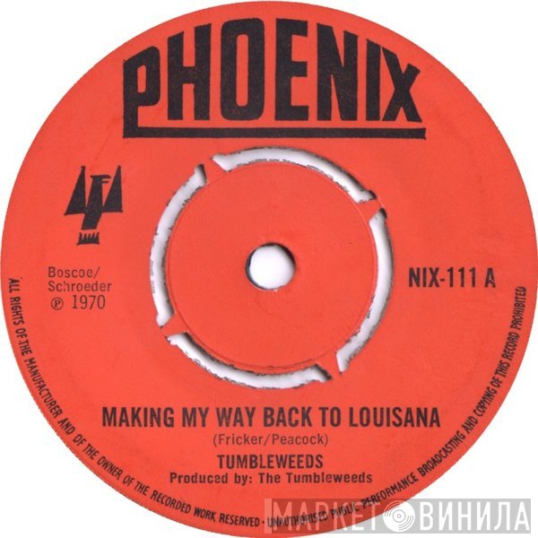 The Tumbleweeds  - Making My Way Back To Louisiana