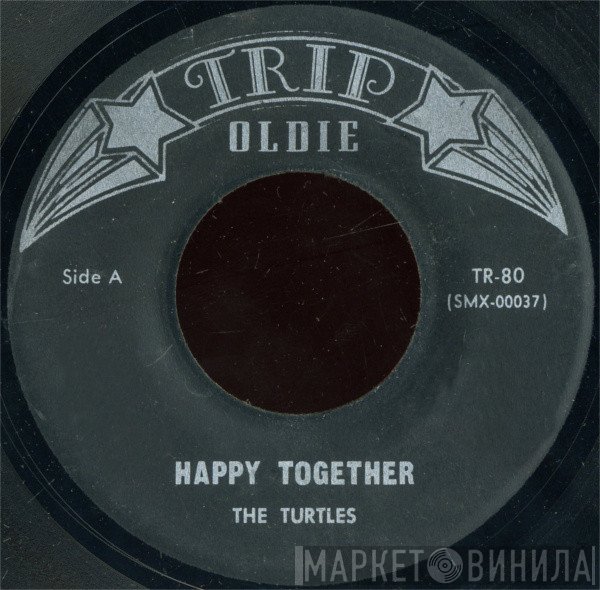 The Turtles - Happy Together / It Ain't Me Babe
