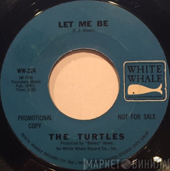 The Turtles  - Let Me Be