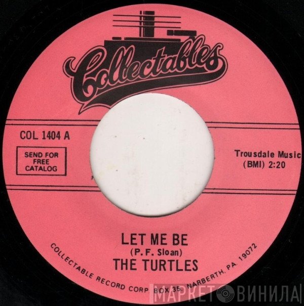 The Turtles  - Let Me Be