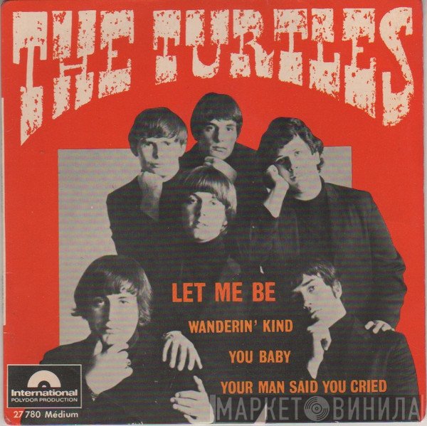 The Turtles  - Let Me Be