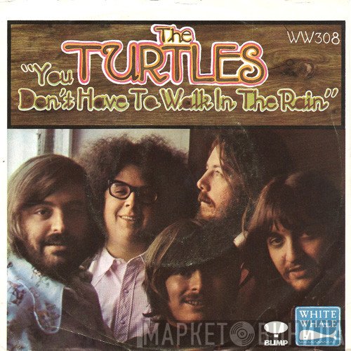 The Turtles - You Don't Have To Walk In The Rain