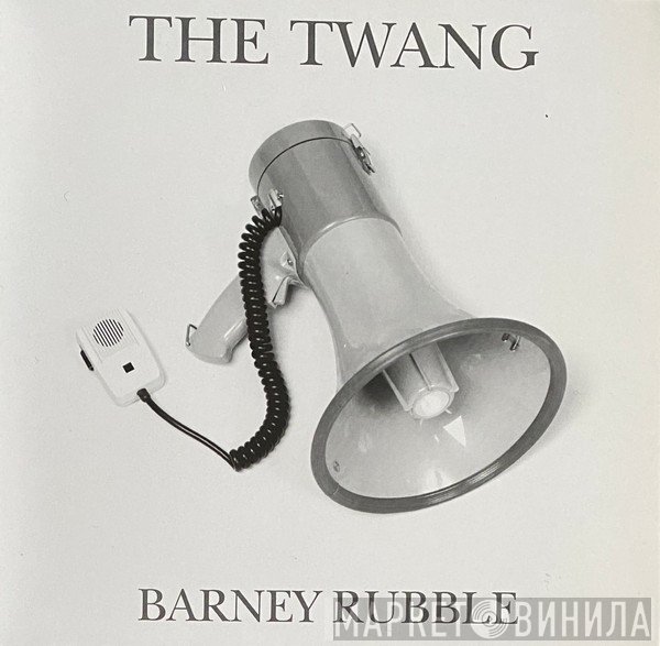 The Twang - Barney Rubble