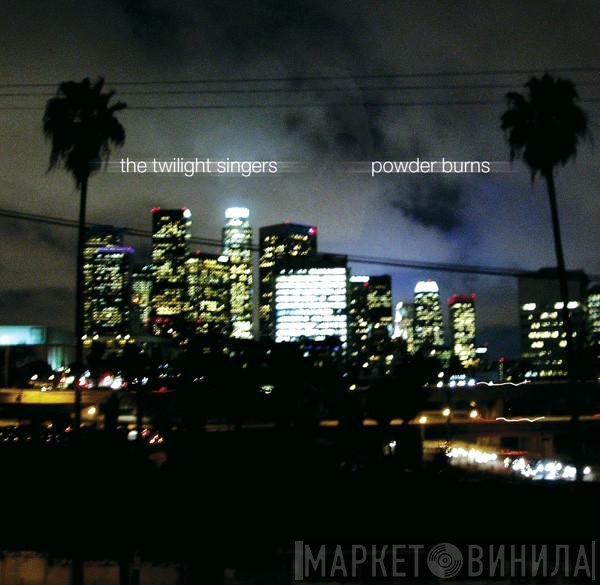 The Twilight Singers  - Powder Burns