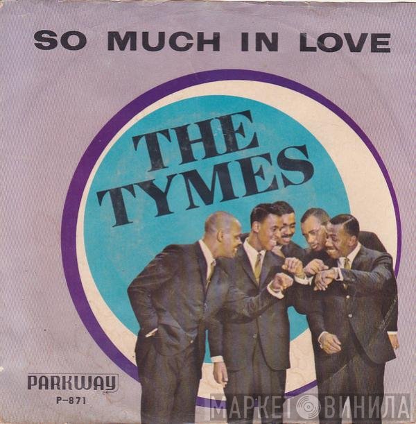 The Tymes - So Much In Love / Roscoe James McClain