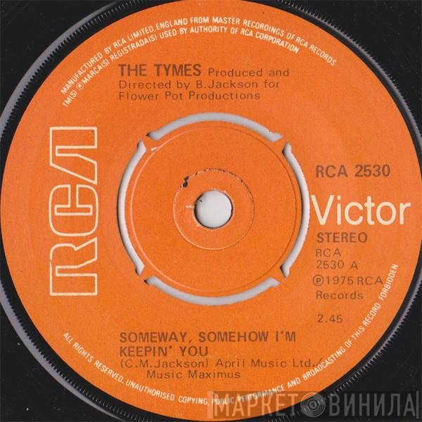 The Tymes - Someway, Somehow I'm Keepin' You