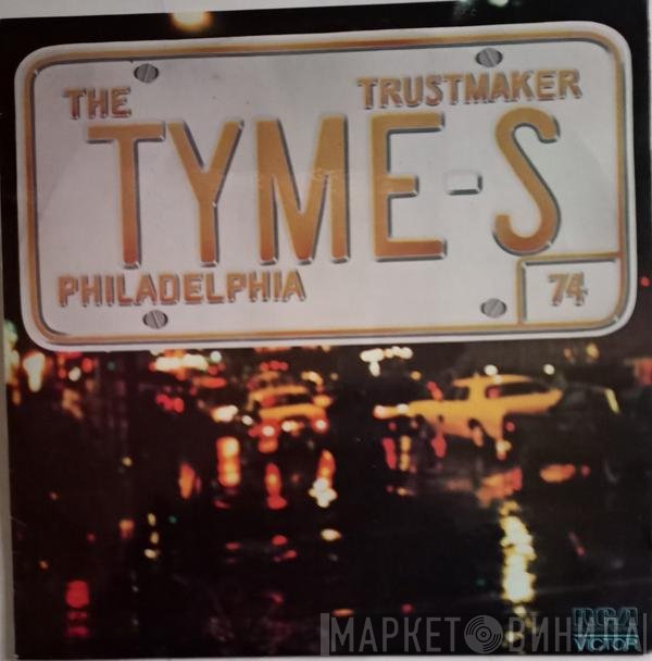 The Tymes  - Trustmaker