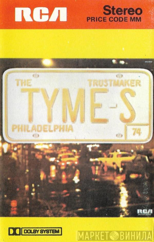 The Tymes - Trustmaker