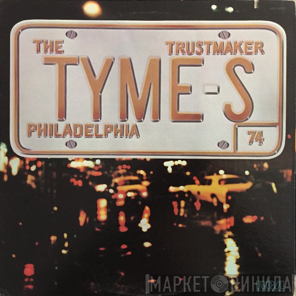 The Tymes  - Trustmaker