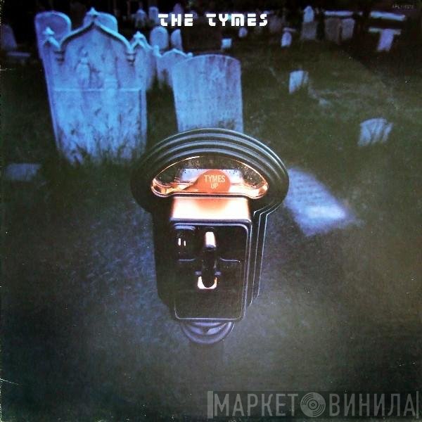 The Tymes  - Tymes Up