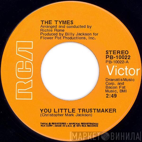 The Tymes - You Little Trustmaker