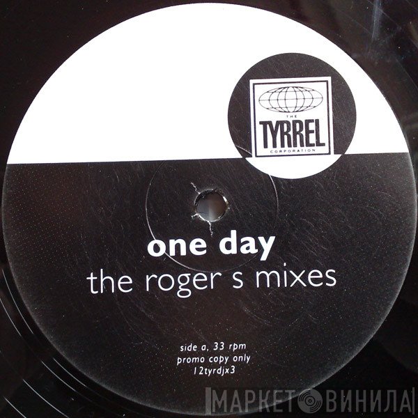 The Tyrrel Corporation - One Day (The Roger S Mixes)