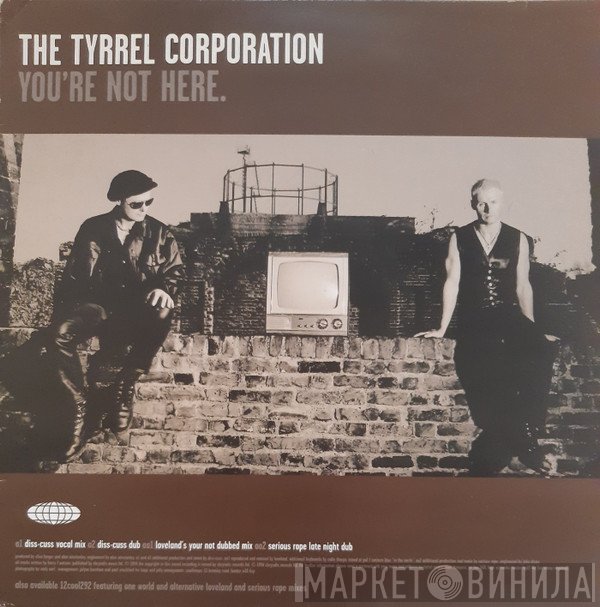 The Tyrrel Corporation - You're Not Here