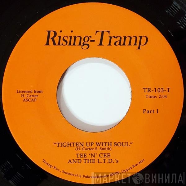 The U-F-O's, Tee 'N' Cee And The L.T.D.'s - Tighten Up With Soul / Too Hot To Hold