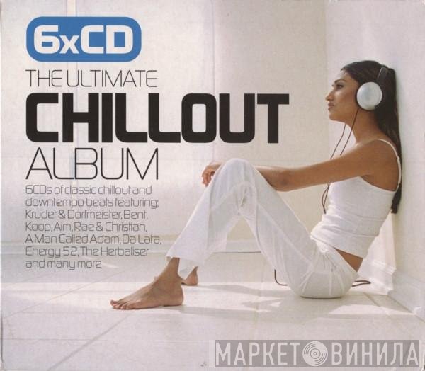  - The Ultimate Chillout Album