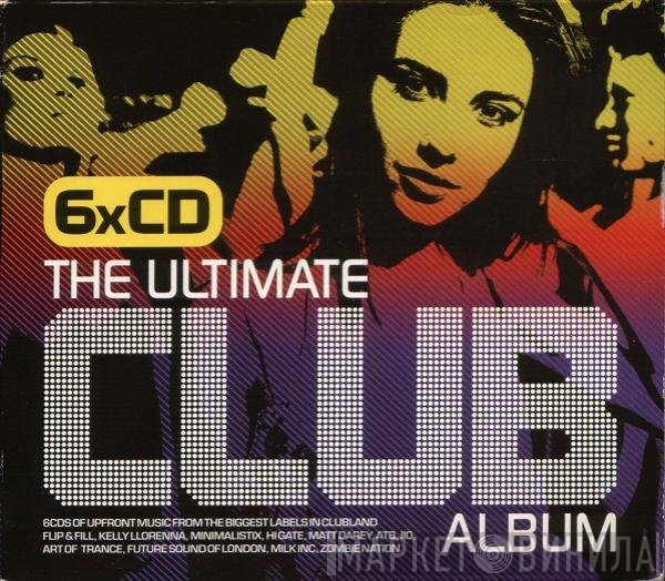  - The Ultimate Club Album