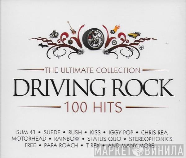  - The Ultimate Collection Driving Rock 100 Hits