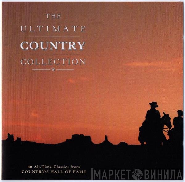  - The Ultimate Country Collection