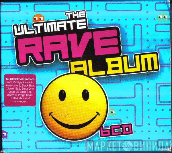  - The Ultimate Rave Album
