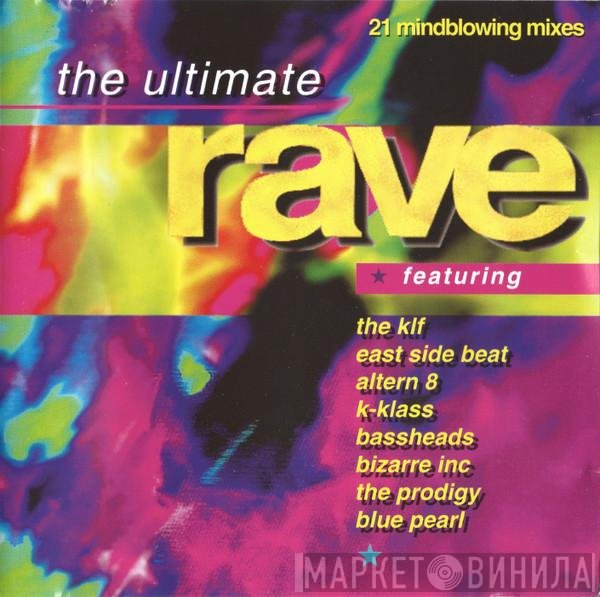  - The Ultimate Rave
