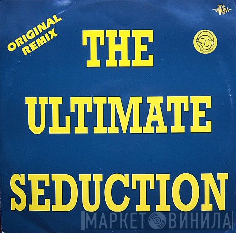 The Ultimate Seduction  - The Ultimate Seduction (Original Remix)