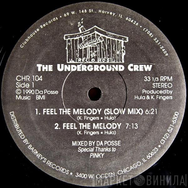The Underground Crew - Feel The Melody