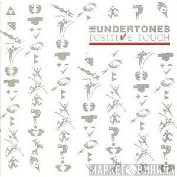 The Undertones  - Positive Touch