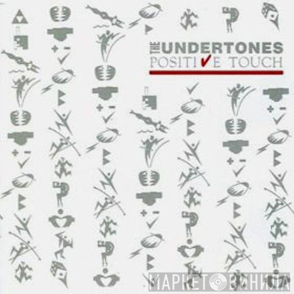The Undertones  - Positive Touch