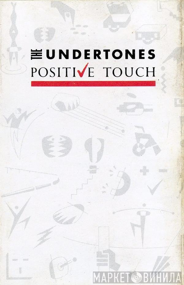 The Undertones  - Positive Touch