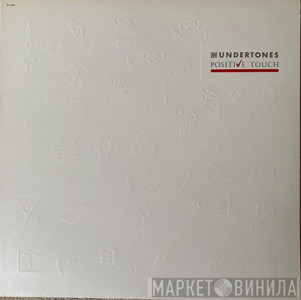 The Undertones  - Positive Touch
