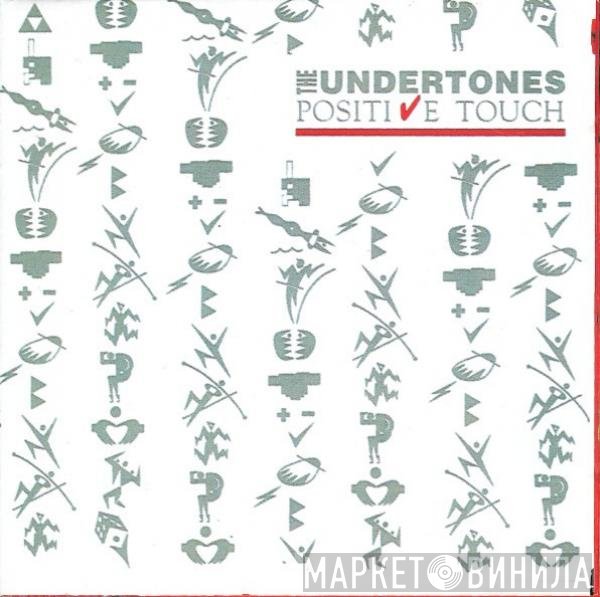 The Undertones  - Positive Touch