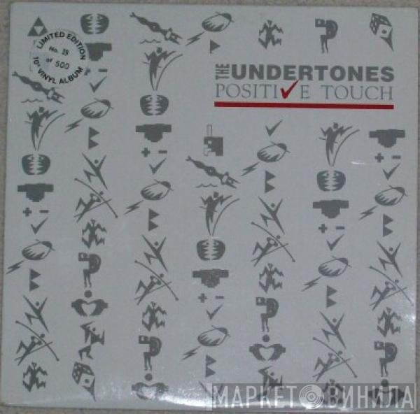 The Undertones  - Positive Touch