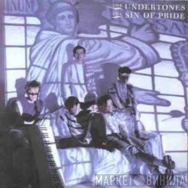 The Undertones - The Sin Of Pride