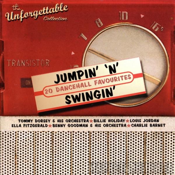  - The Unforgettable Collection - Jumpin' "N" Swingin' - 20 Dancehall Favourites'