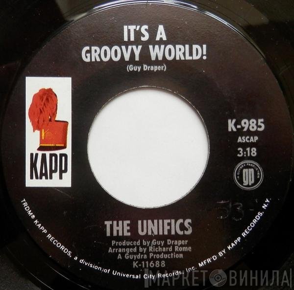 The Unifics - It's A Groovy World!