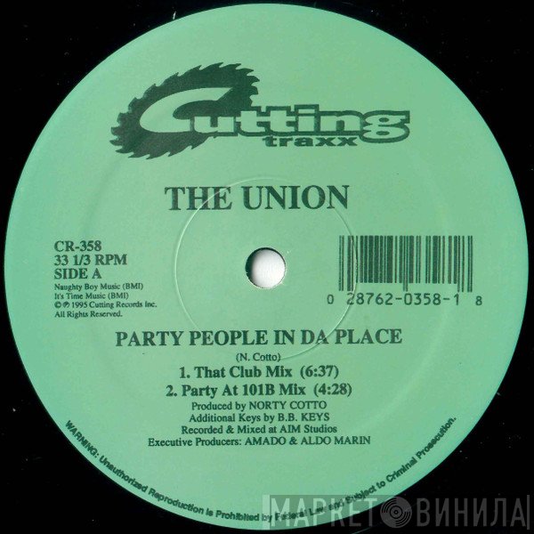 The Union - Party People In Da Place