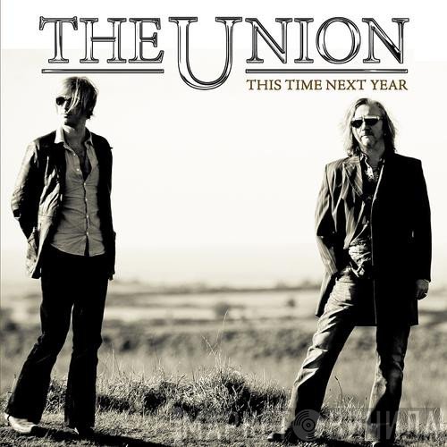 The Union  - This Time Next Year