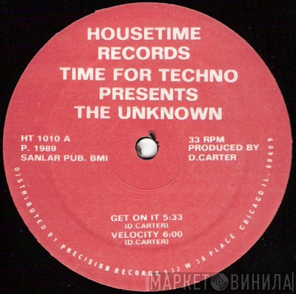 The Unknown, Time For Techno - Get On It