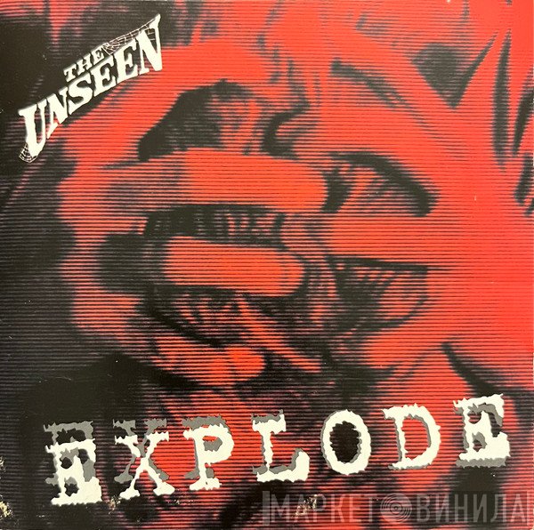 The Unseen  - Explode