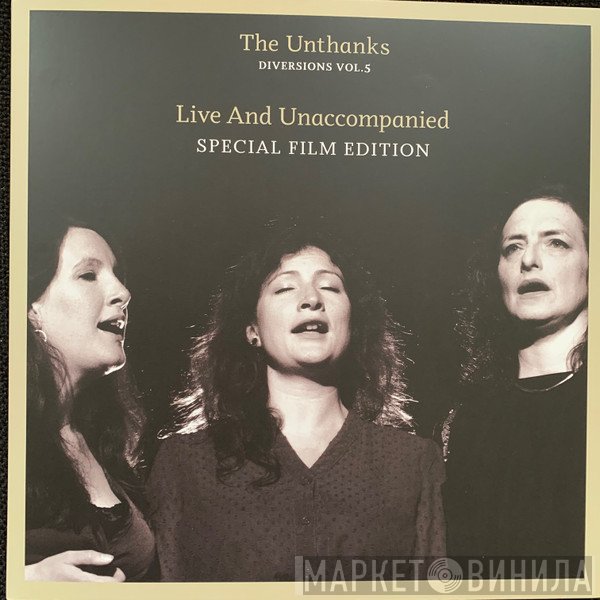 The Unthanks - Diversions Vol.5 - Live And Unaccompanied (Special Film Edition)