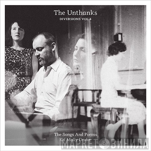 The Unthanks - Diversions Vol.4 The Songs And Poems Of Molly Drake