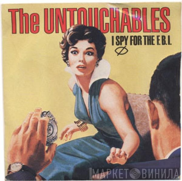 The Untouchables  - I Spy For The F.B.I.