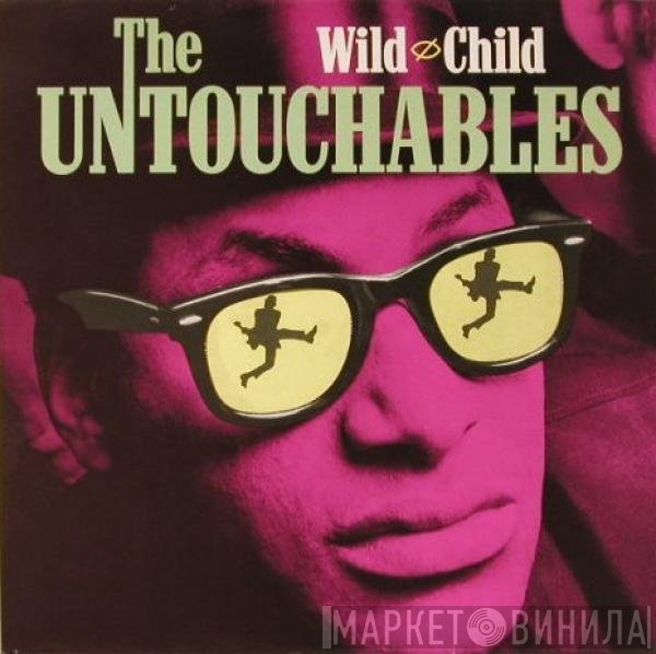 The Untouchables  - Wild Child
