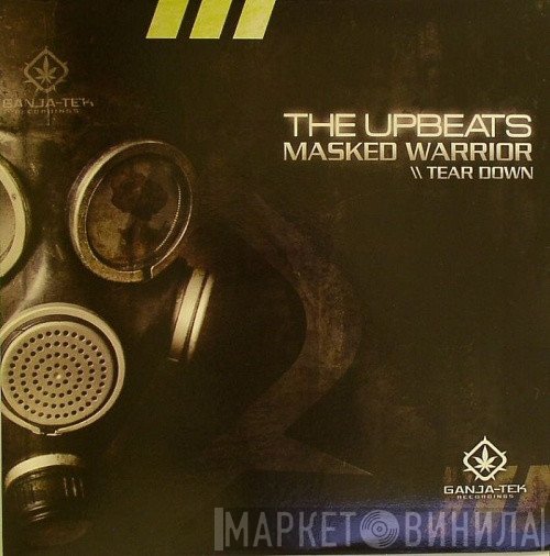 The Upbeats - Masked Warrior / Tear Down