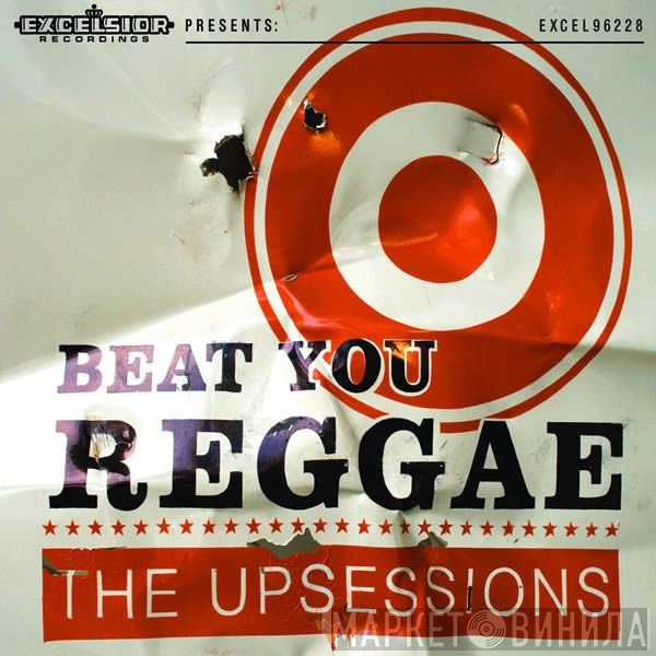 The Upsessions - Beat You Reggae