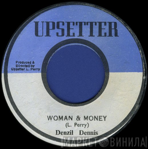 The Upsetters, Denzil Dennis - Woman & Money / 10c Skank