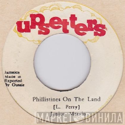 The Upsetters, Junior Murvin, Earl "Chinna" Smith - Philistines On The Land / Bingo Kid
